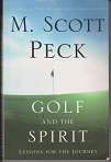 Golf and the Spirit lessons for the journey by M Scott Peck.