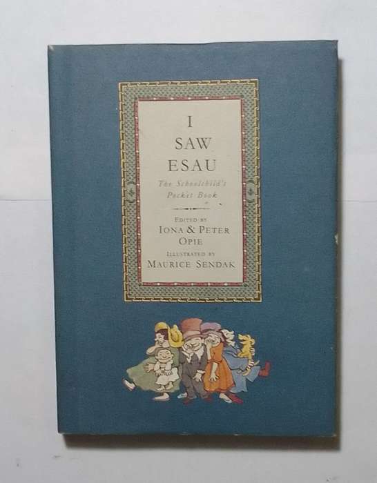 I saw esau-By: Iona and Peter Opie