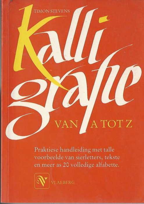Kalligrafie van A tot Z - Timon Stevens. Toestand: Soos Nuut.