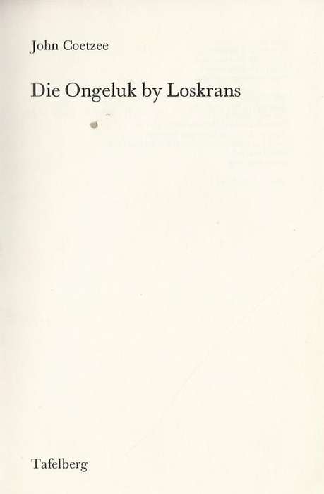 Die Ongeluk by Loskrans - John Coetzee.