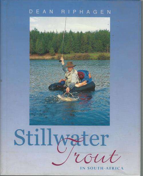 Stillwater Trout in South Africa - Dean Riphagen. Condition: As new.