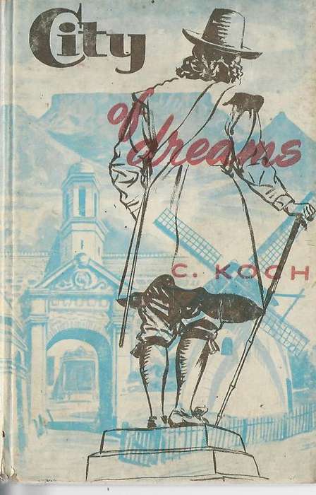 City of Dreams. C Koch.  Cape Town.