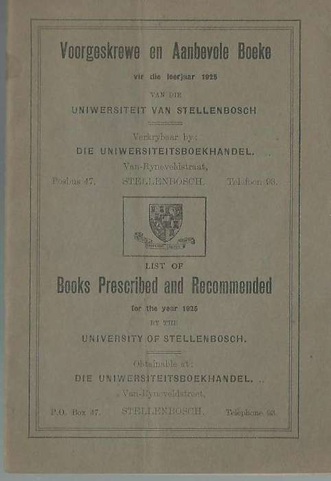 Voorgeskrewe en Aanbevole Boeke, 1925, Uniwersiteit van Stellenbosch. BAIE Skaars!