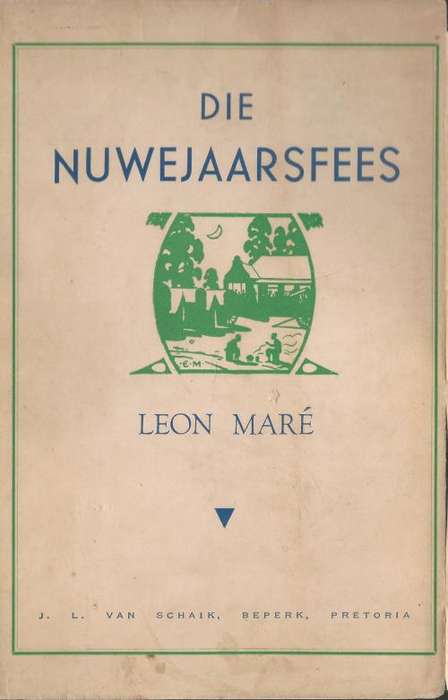 Die Nuwejaarsfees - Leon Mare. 1948.