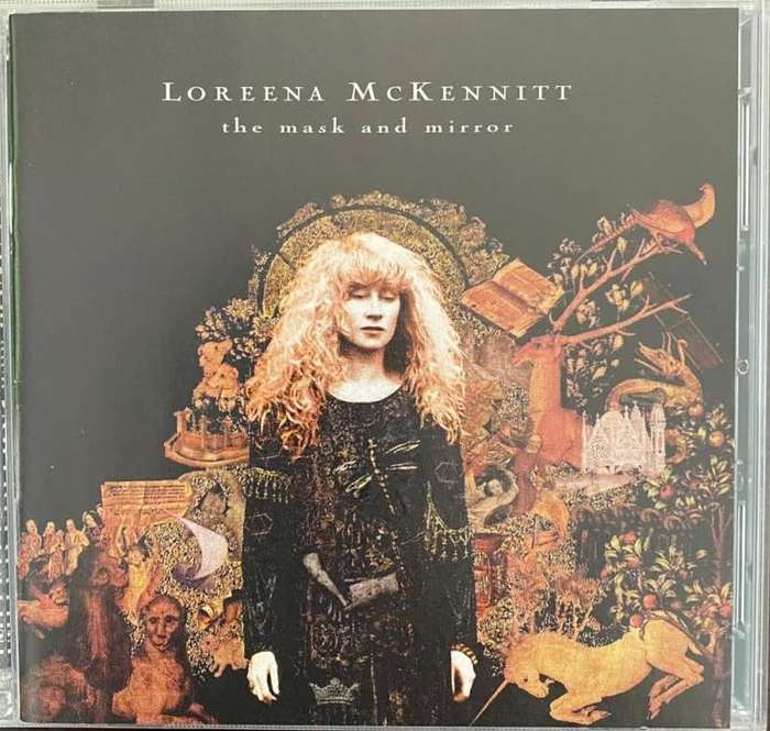 Loreena McKennitt. The Mask and the Mirror.