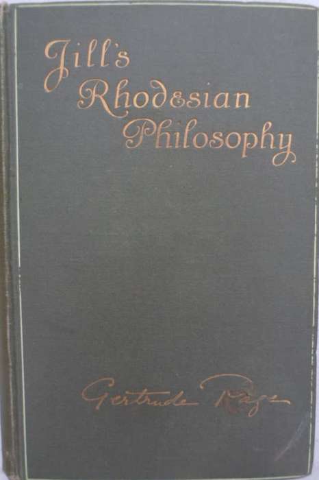 Jill's Rhodesian Philosophy - Gertrude Page.