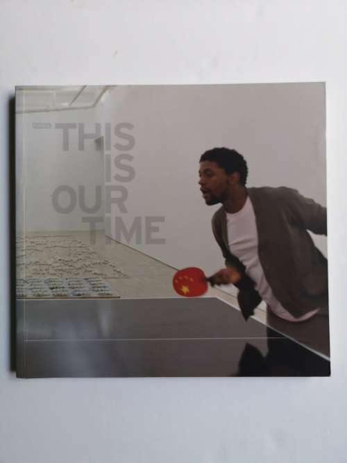 FOREX: This Is Our Time (catalogue): Michael Stevenson