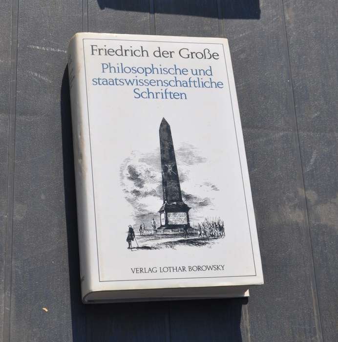 Philosophische Schriften FRIEDRICH DER GROSSE (FREDERICK THE GREAT)