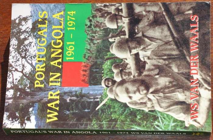 PORTUGAL'S WAR IN ANGOLA 1961-1974 - very scarce military Africana bush war grensoorlog
