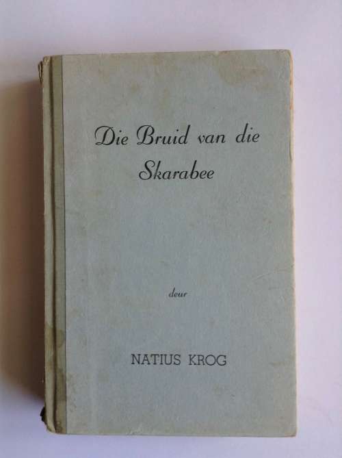 Die Bruid van die Skarabee by Natius Krog