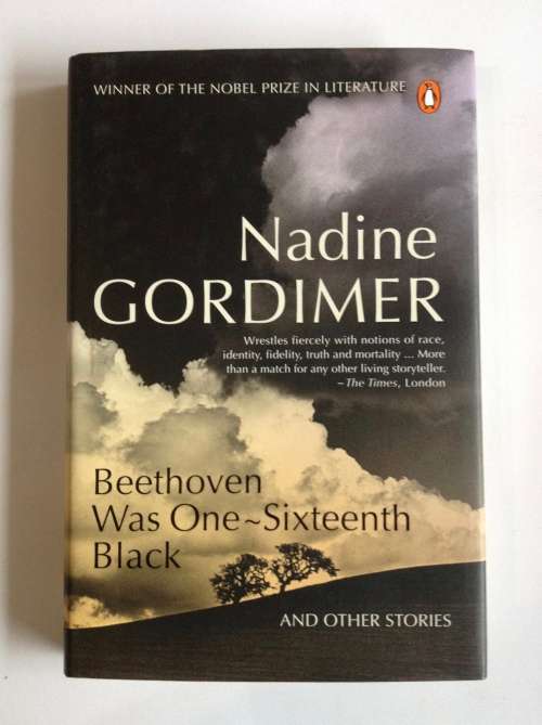 Beethoven Was One-Sixteenth Black and Other Stories by Nadine Gordimer