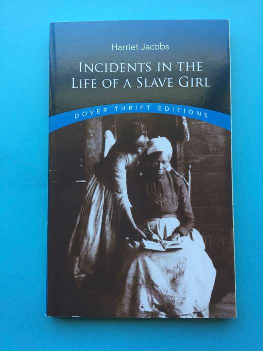 Incidents in the Life of a Slave Girl  Harriet Ann Jacobs,  Linda Brent  (Pseudonym)