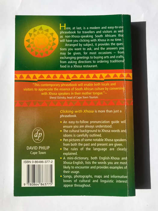 CLICKING WITH XHOSA: A Xhosa Phrasebook by Beverley Kirsch, Sylvia Skorge and Sindiwe Magona