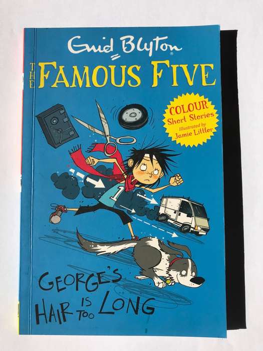 Famous 5: George's hair is too long by Enid Blyton (Illustrated)