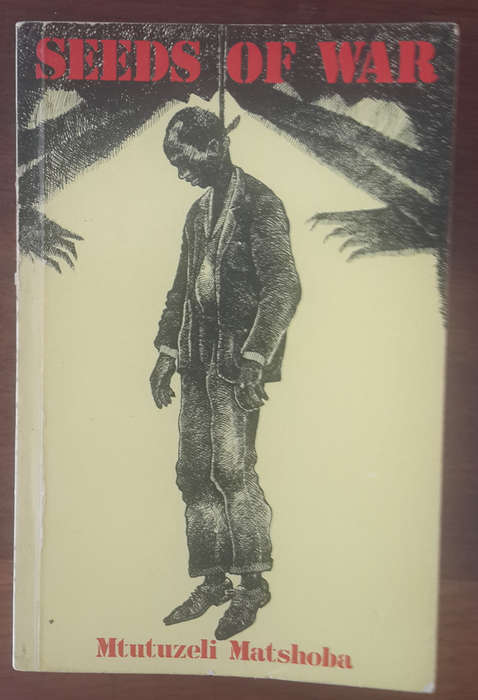 Seeds of war (Staffrider series)  Mtutuzeli Matshoba