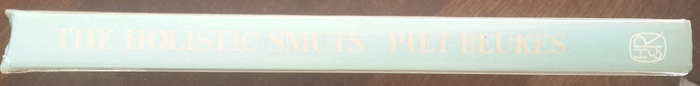The Holistic Smuts: A study in personality (Piet Beukes)