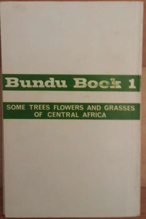 The Bundu Book of Trees, Flowers and Grasses of Central Africa. Bundu Book 1