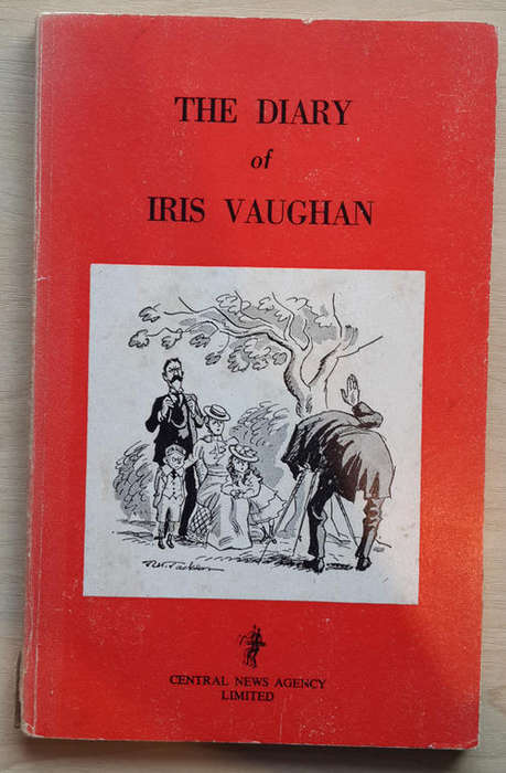 The Diary of Iris Vaughan   Published by Central News Agency Ltd (1962)