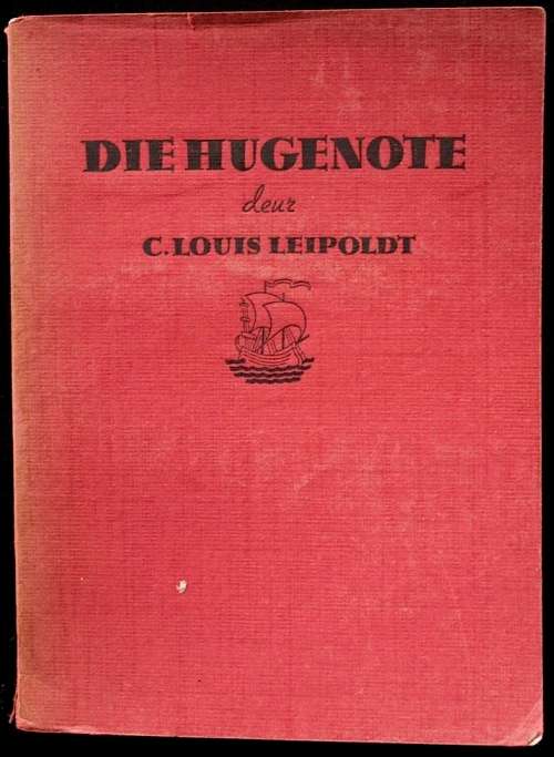 Die Hugenote deur C. Louis Leipoldt
