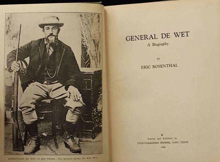 GENERAL CHRISTIAAN DE WET - A BIOGRAPHY by ERIC ROSENTHAL