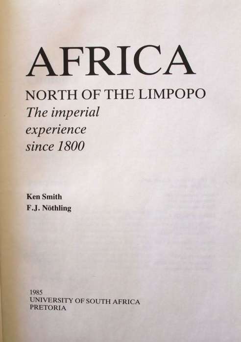AFRICA NORTH OF THE LIMPOPO The Imperial Experience since 1800 SIGNED