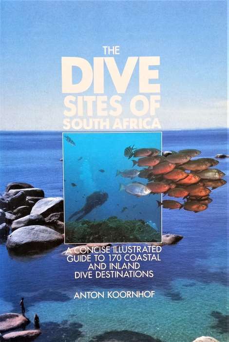 Anton Koornhof, The Dive Sites of South Africa