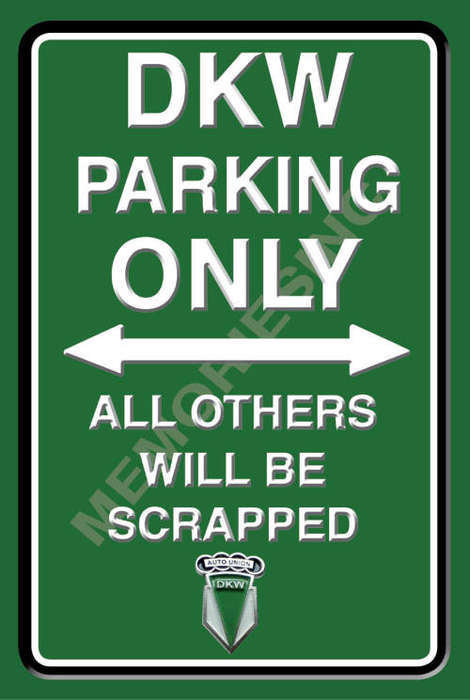 DKW Parking Only - Portrait - Classic Metal Sign