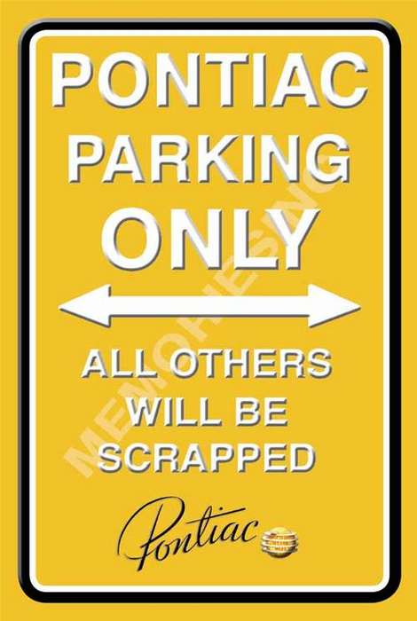 Pontiac Parking Only - Portrait - Classic Metal Sign