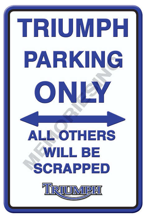 Triumph Parking Only - Portrait - Metal Sign