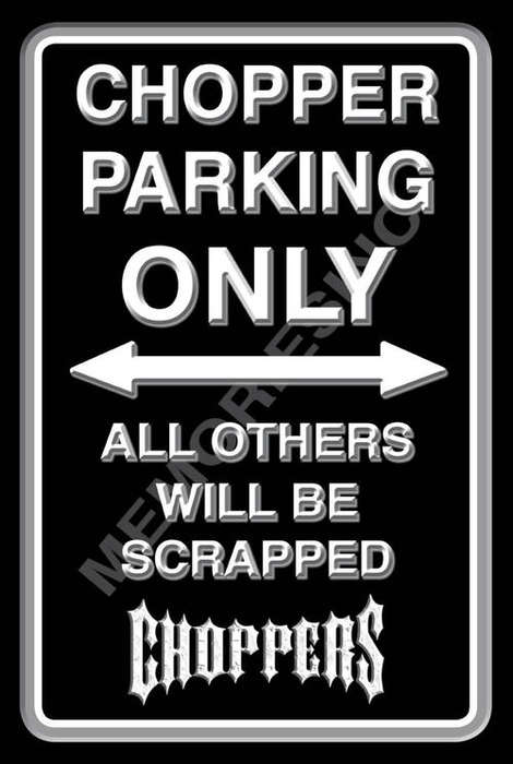 Chopper Parking Only - Portrait - Metal Sign
