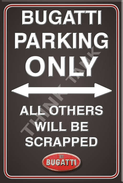 Bugatti Parking Only - Portrait - Metal Sign