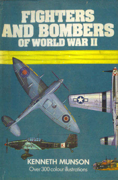 FIGHTERS AND BOMBERS OF WORLD WAR II