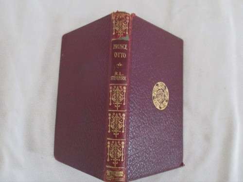 1912 - AN EARLY EDITION OF PRINCE OTTO  BY ROBERT LOUIS STEVENSON