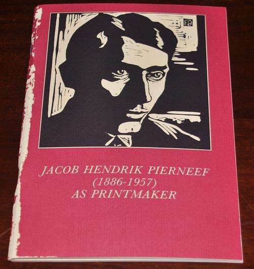 JACOB HENDRIK PIERNEEF AS PRINTMAKER - JACOB HENDRIK PIERNEEF AS DRUKKEMAKER