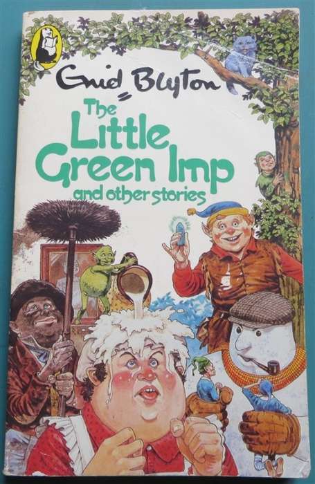The Little Green Imp & other stories - Enid Blyton