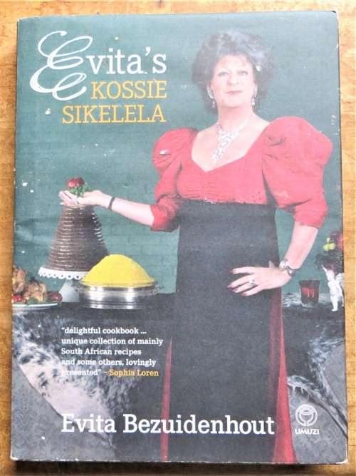 Evita Kossie Sikelela - Pieter Dirk Uys  Cook Book