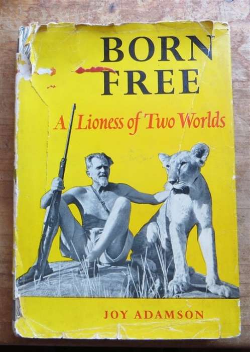 Born Free - A Lioness of Two Worlds - Joy Adamson 1960 2nd Impression