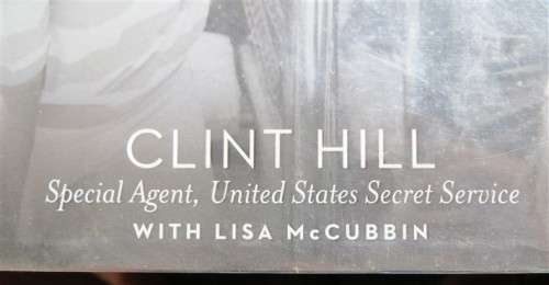 Mrs Kennedy and Me - Clint Hill Special Agent US Secret Service