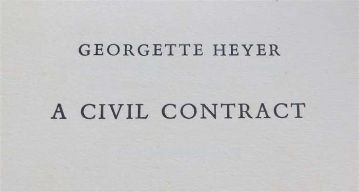 A Civil Contract - Georgette Heyer 1961