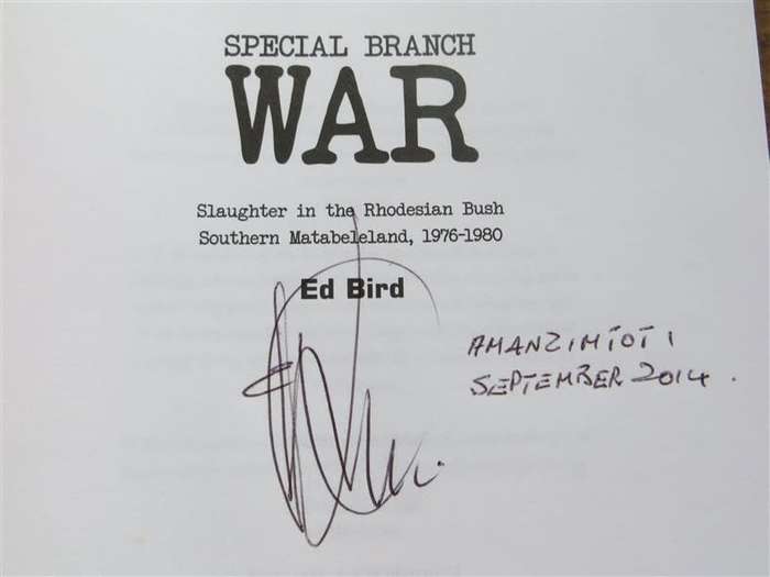 War Special Branch, Slaughter in the Rhodesian Bush - Ed Bird - Signed by Author