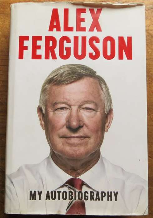 Alex Ferguson - My Autobiography