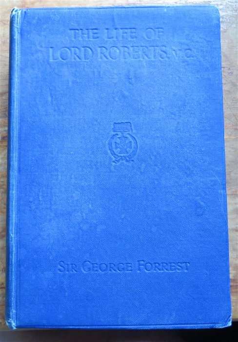 1915 The Life of Lord Roberts K.G. V.C. Scarce