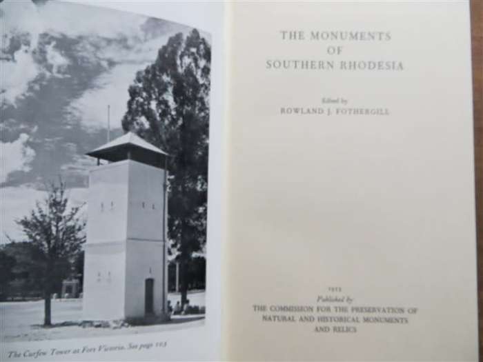 1953 - The Monuments of Southern Rhodesia - R.J Fothergill - Good Condition