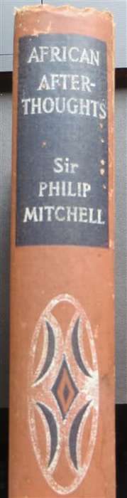 1954 African Afterthoughts - Sir Philip Mitchell 1st Edition