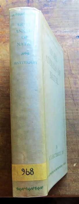 1936 More Annals of Natal - A.F Hattersley
