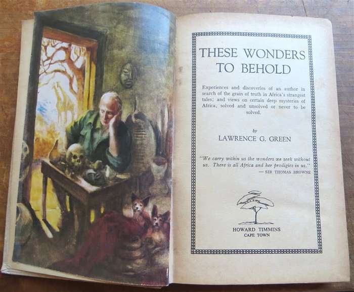 These Wonders to Behold - Lawrence G.Green 1st Edition
