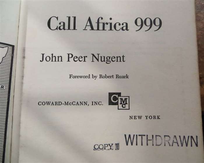 Call Africa 999 - John Peer Nugent