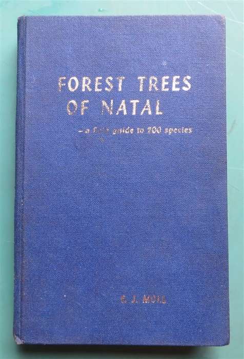 The Forest Trees of Natal - C.J Moll - Hardcover Signed Subscribers Copy