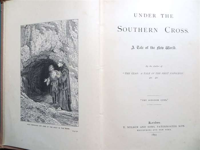 Under the Southern Cross - 1897 Published by T. Nelson and Sons