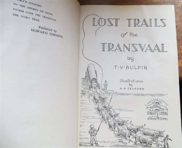 Lost Trails of the Transvaal - T.V Bulpin 1956